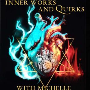 Inner Works and Quirks