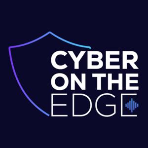Cyber on the Edge
