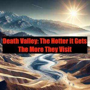 Death Valley- The Hotter It Gets...