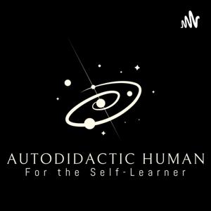 The Autodidactic Human