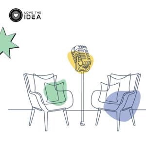 Love the Idea: Founders Podcast