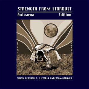 Strength from Stardust: Aotearoa Edition