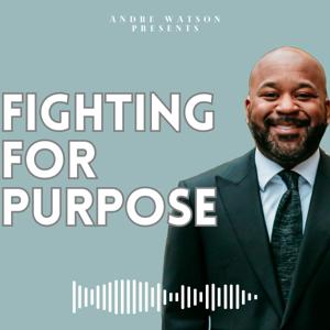 Fighting For Purpose