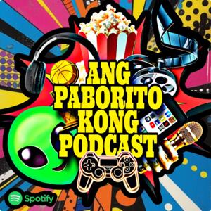 Ang Paborito Kong Podcast