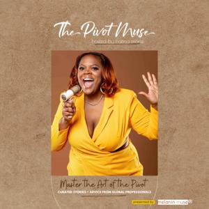 The Pivot Muse Podcast