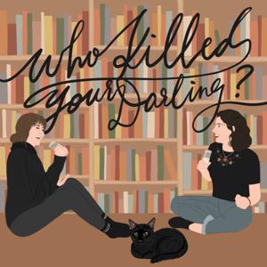 Who Killed Your Darling?