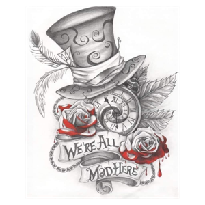 We’re All Mad Here!!!