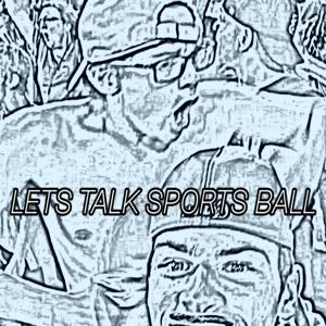 Let's Talk Sports Ball