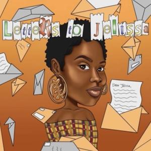 Letters to Jelissa: Compassion without Compromise Podcast