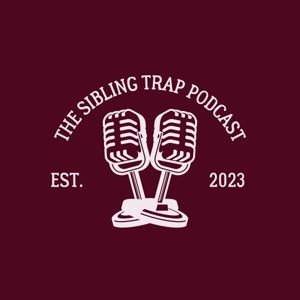 The Sibling Trap