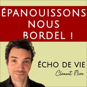 épanouissons nous bordel !