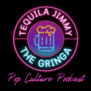 Tequila Jimmy and The Gringa