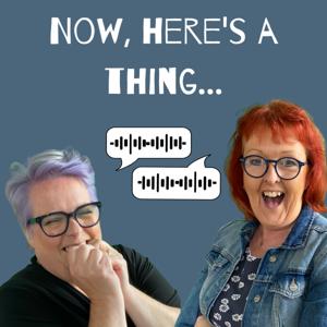 Now, here’s a thing…