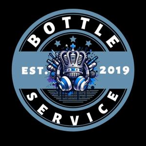 Bottle Service Podcast