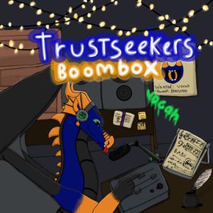 Trustseeker’s Boombox
