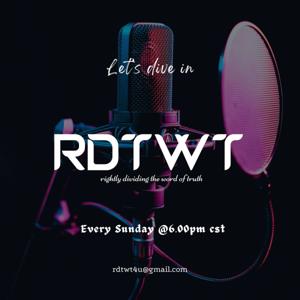 RDTWT (rightly dividing the word of truth)