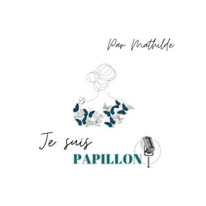Je suis papillon