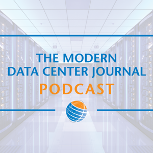 The Modern Data Center Journal Podcast