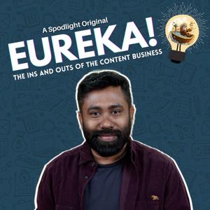 Eureka- The Ins and Outs of the Content Business