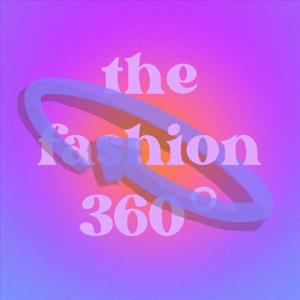 The Fashion 360°