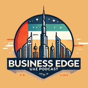 Business Edge UAE Podcast