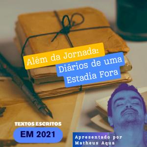 Além da Jornada: Diários de uma Estadia Fora
