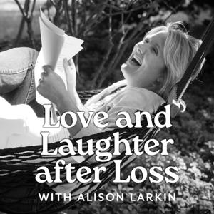 Love & Laughter after 50 with Alison Larkin