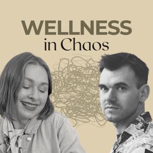 Wellness in Chaos