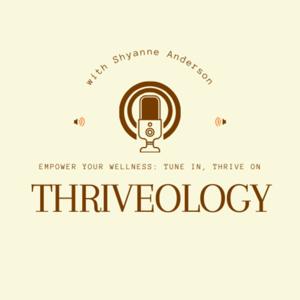The Thriveology Podcast