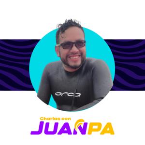 Charlas con JuanPa: Desbloquea tu Mejor Versión | Mente, Deporte y Filosofía