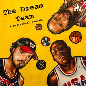 The Dream Team: A Basketball Podcast