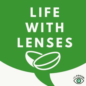 Life With Lenses: Specialty Contact Lens Chat!