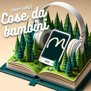 (non solo) Cose da bambini