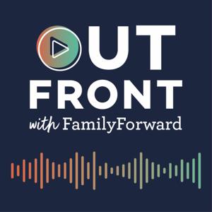 Out Front with FamilyForward