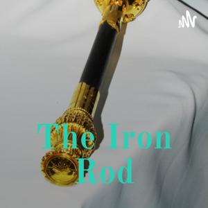 The Iron Rod Podcast
