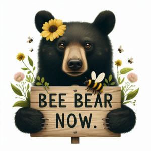 Bee Bear Now!