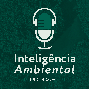 Inteligência Ambiental Podcast