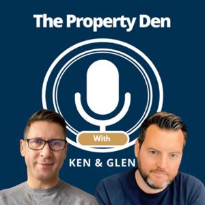 The Property Den with Ken & Glen