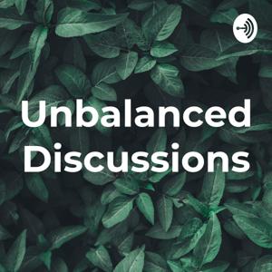 Unbalanced Discussions