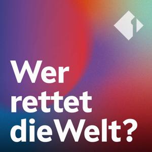Wer rettet die Welt?
