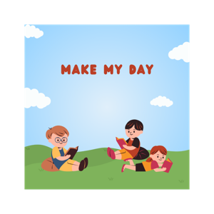 MAKE MY DAY!