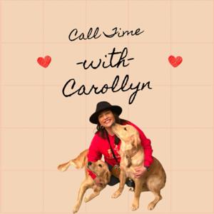 Call Time with Carollyn by Carollyn Taylor