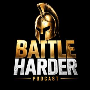 Battle Harder | Overcoming Adversity Through Discipline