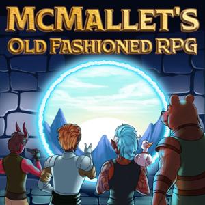 McMallet's Old Fashioned RPG