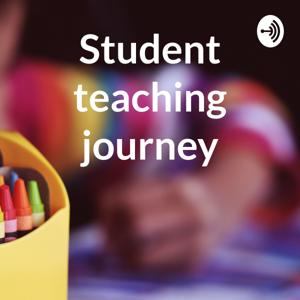 Student teaching journey