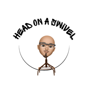 HEAD ON A SWIVEL