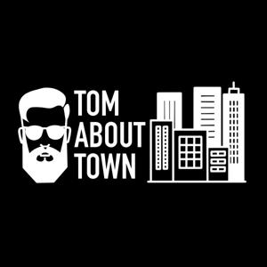 Tom About Town