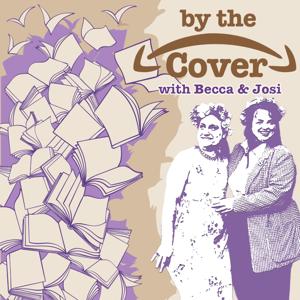 By the Cover with Becca and Josi