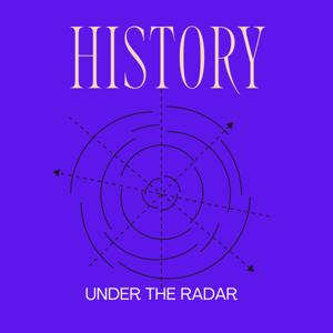 History Under the Radar