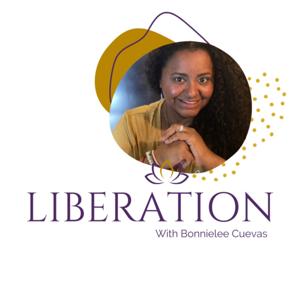 Liberation With Bonnielee Cuevas